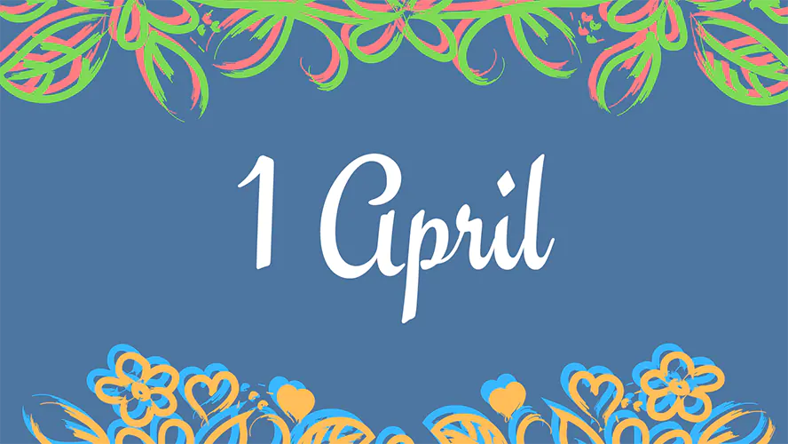 1 April 2022 2023 2024 2025 2026 2027 2028